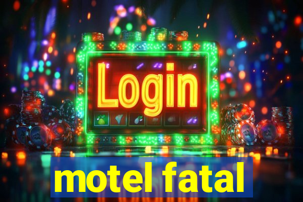 motel fatal